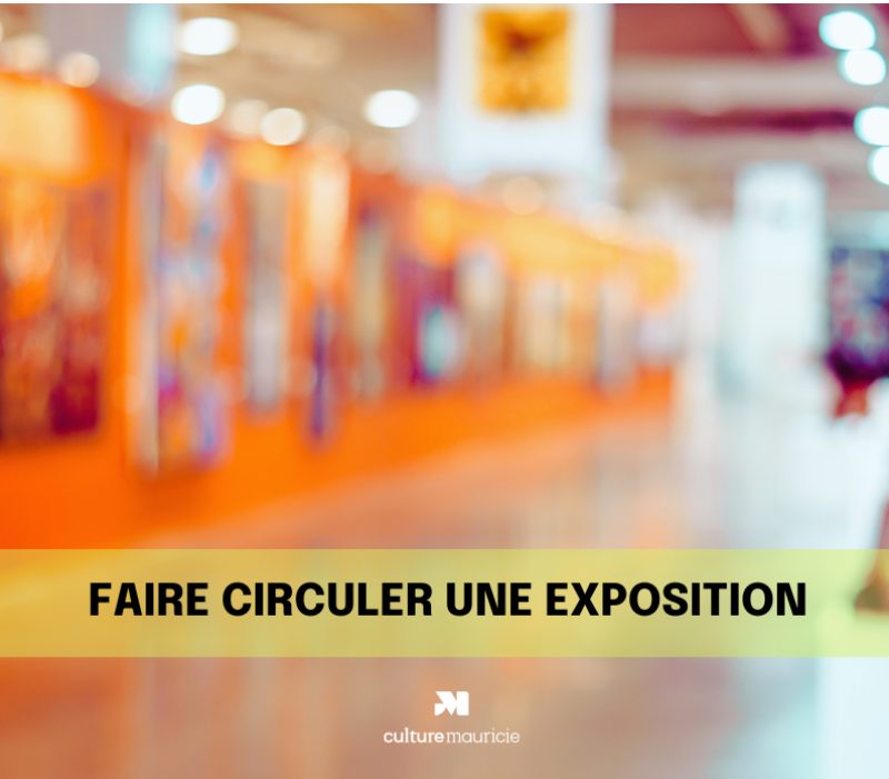 Faire circuler une exposition