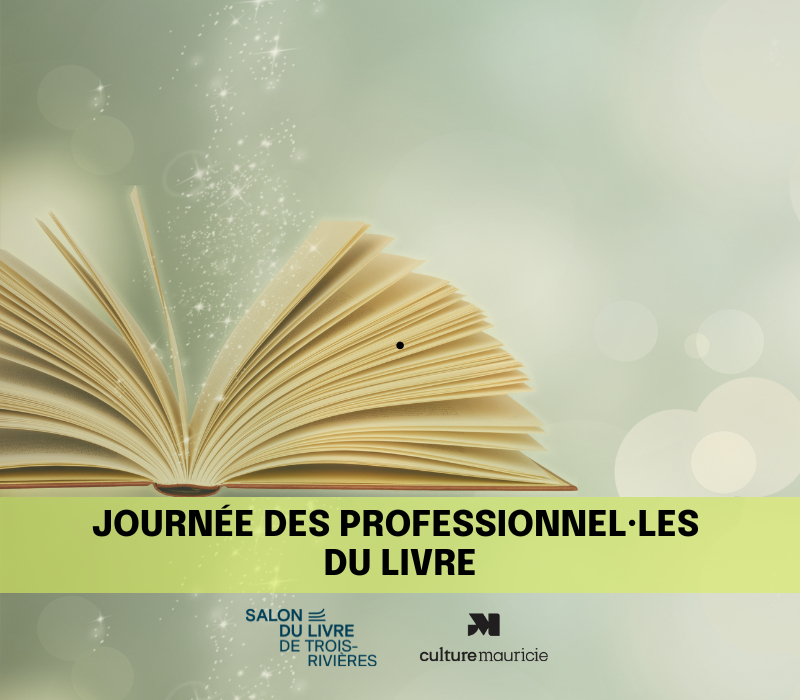 Journée des écrivain·es du Salon du livre de Trois-Rivières